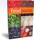 Food Plants of the World An Illustrated Guide (Εδώδιμα φυτά του κόσμου - έκδοση στα αγγλικά)